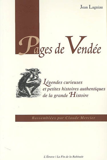 Couverture de Pages de Vendée : légendes curieuses et petites histoires authentiques de la grande histoire