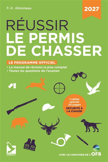 Couverture de Réussir le permis de chasser : le programme officiel : 2027