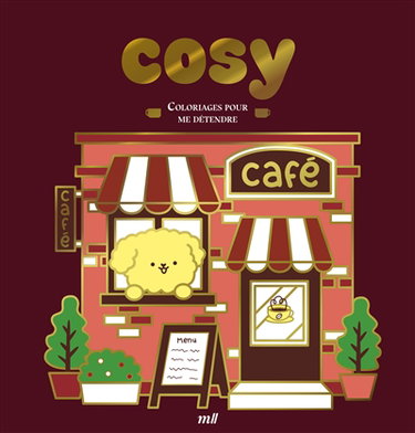 Couverture de Cosy : coloriages pour me détendre
