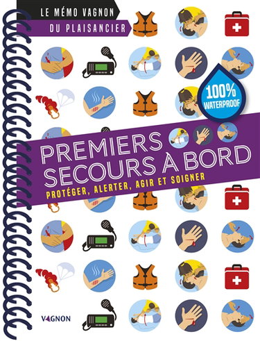 Couverture de Premiers secours à bord : protéger, alerter, agir et soigner