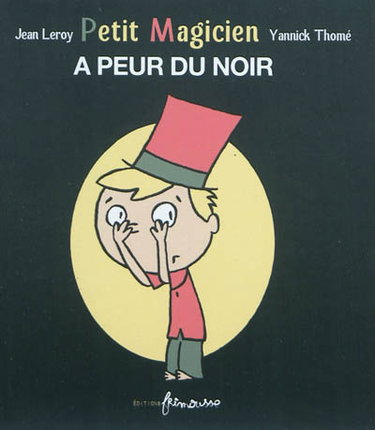 Couverture de Petit magicien a peur du noir