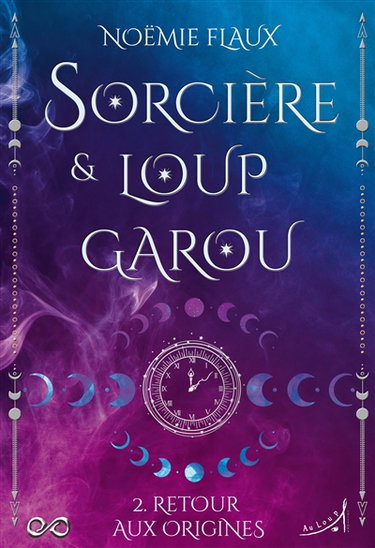 Couverture de Sorcière & loup-garou. Vol. 2. Retour aux origines