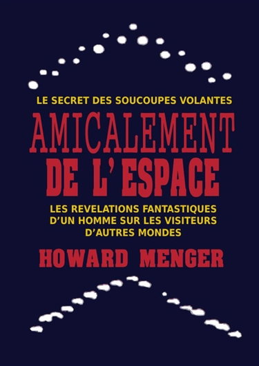 Couverture de AMICALEMENT DE L'ESPACE : Le secret des soucoupes volantes