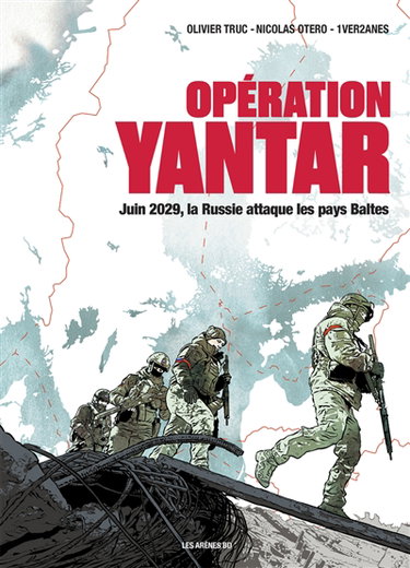 Couverture de Opération Yantar : juin 2029, la Russie attaque les pays Baltes