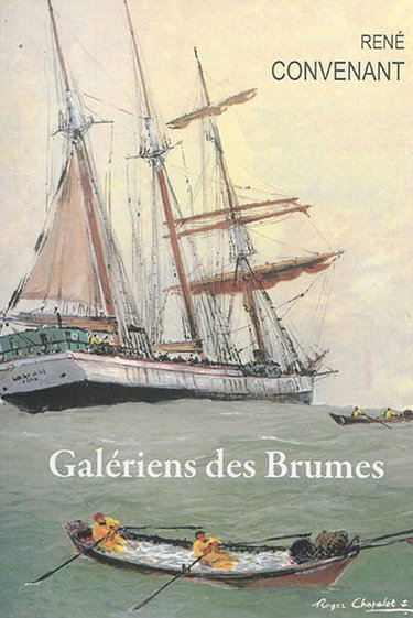 Couverture de Galériens des brumes : sur les voiliers terre-neuvas