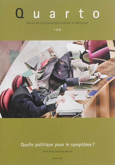 Couverture de Quarto, n° 106. Quelle politique pour le symptôme ?