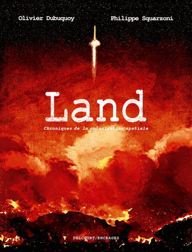Couverture de Land : chroniques de la colonisation spatiale