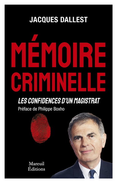 Couverture de Mémoire criminelle : les confidences d'un magistrat