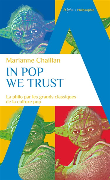 Couverture de In pop we trust : la philo par les grands classiques de la culture pop