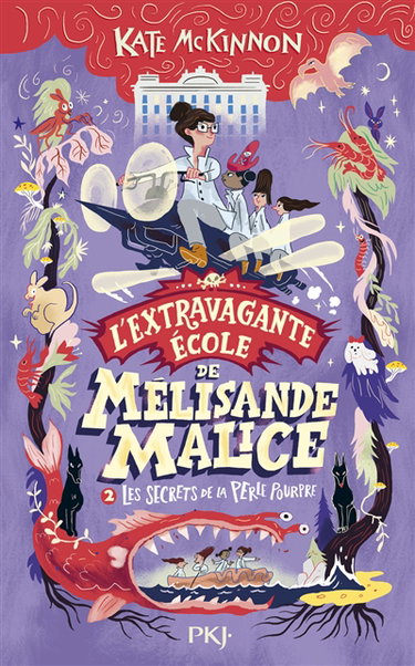 Couverture de L'extravagante école de Mélisande Malice. Vol. 2. Les secrets de la perle pourpre