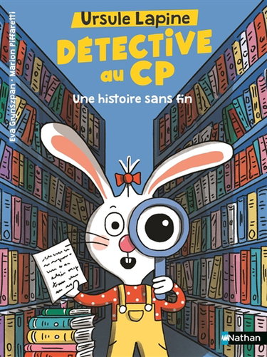 Couverture de Ursule Lapine, détective au CP. Une histoire sans fin