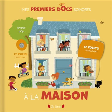 Couverture de A la maison : 12 puces à écouter ! 12 volets à soulever !