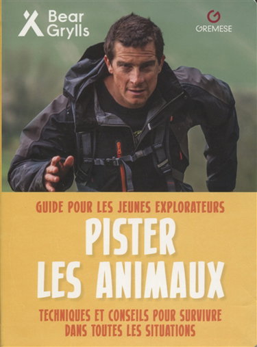 Couverture de Pister les animaux : techniques et conseils pour survivre dans toutes les situations