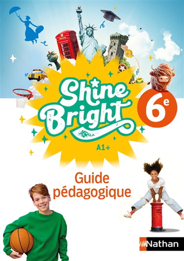 Couverture de Shine bright 6e, A1+ : guide pédagogique