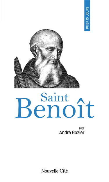 Couverture de Prier 15 jours avec saint Benoît