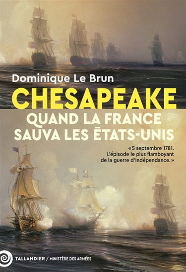 Couverture de Chesapeake : 5 septembre 1781 : quand la France sauva les Etats-Unis