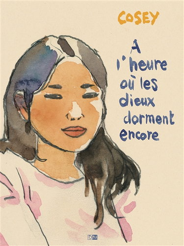 Couverture de A l'heure où les dieux dorment encore
