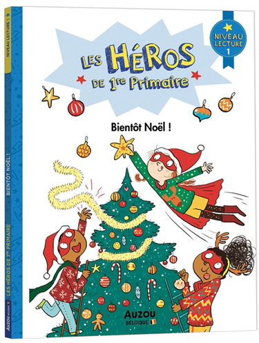 Couverture de Les héros de 1re primaire. Bientôt Noël ! : niveau lecture 1