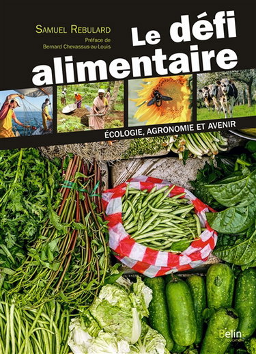 Couverture de Le défi alimentaire : écologie, agronomie et avenir
