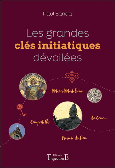 Couverture de Les grandes clés initiatiques dévoilées