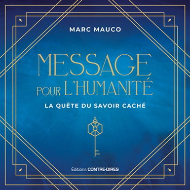 Couverture de Message pour l'humanité : la quête du savoir caché