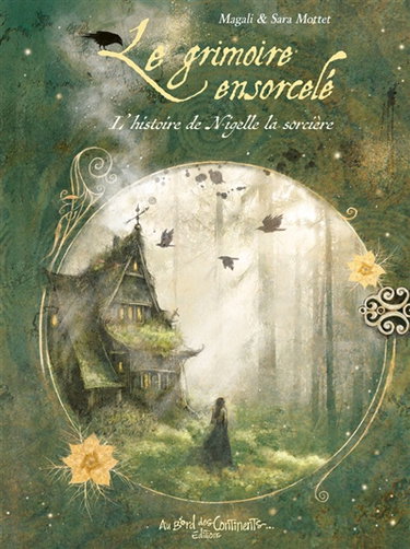 Couverture de Le grimoire ensorcelé : l'histoire de Nigelle la sorcière