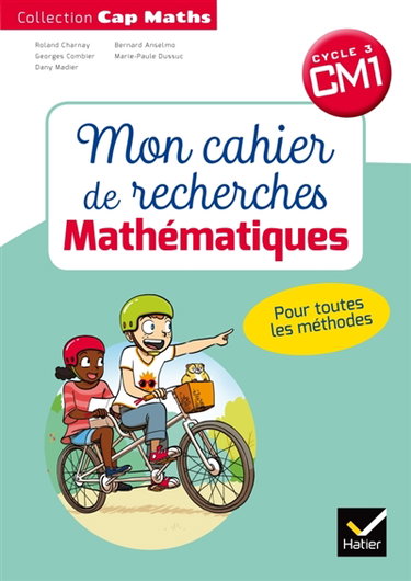 Couverture de Mon cahier de recherches mathématiques : CM1, cycle 3
