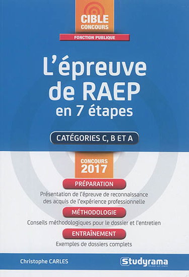 Couverture de L'épreuve de RAEP en 7 étapes : catégories C, B et A : concours 2017