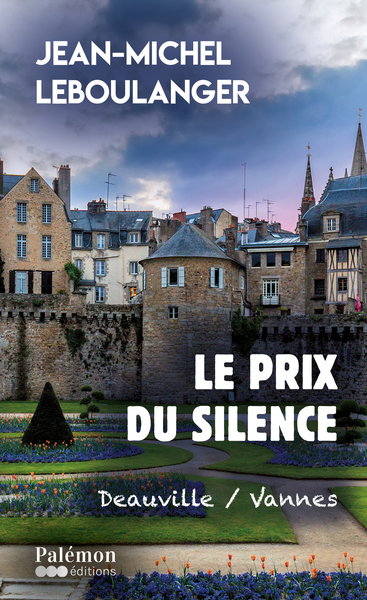 Couverture de Le prix du silence : Deauville-Vannes