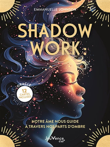 Couverture de Shadow work : notre âme nous guide à travers nos parts d'ombre