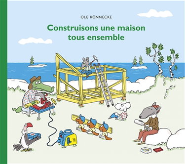 Couverture de Construisons une maison tous ensemble
