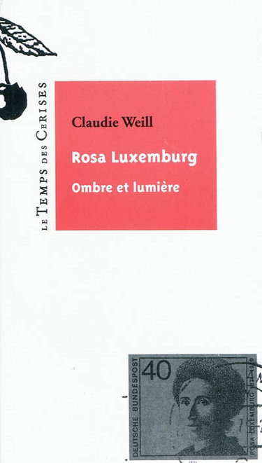 Couverture de Rosa Luxemburg : ombre et lumière