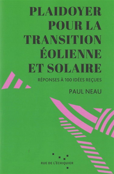 Couverture de Plaidoyer pour la transition éolienne et solaire : réponses à 100 idées reçues