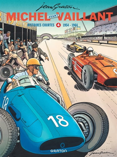 Couverture de Michel Vaillant : histoires courtes. Vol. 4. Michel avant Vaillant : 1954-1964