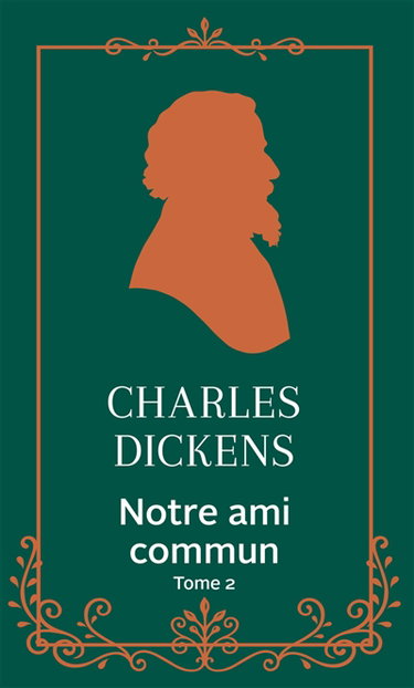 Couverture de Notre ami commun. Vol. 2