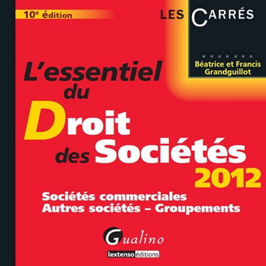 Couverture de L'essentiel du droit des sociétés : sociétés commerciales, autres sociétés, groupements