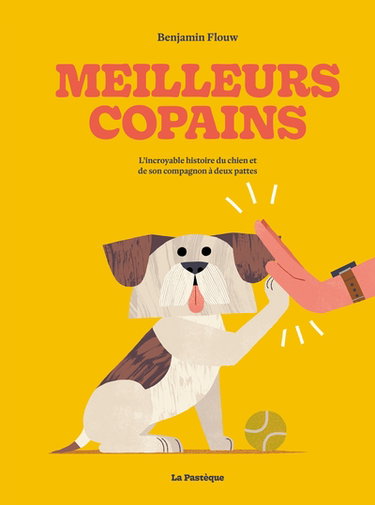 Couverture de Meilleurs copains : l'incroyable histoire du chien et de son compagnon à deux pattes