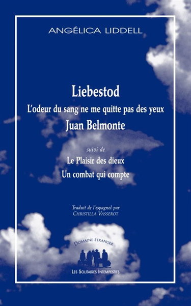 Couverture de Liebestod : l'odeur du sang ne me quitte pas des yeux. Le plaisir des dieux. Un combat qui compte