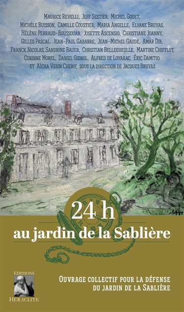 Couverture de 24h au jardin de la Sablière : Ouvrage collectif pour le défense de la Sablière