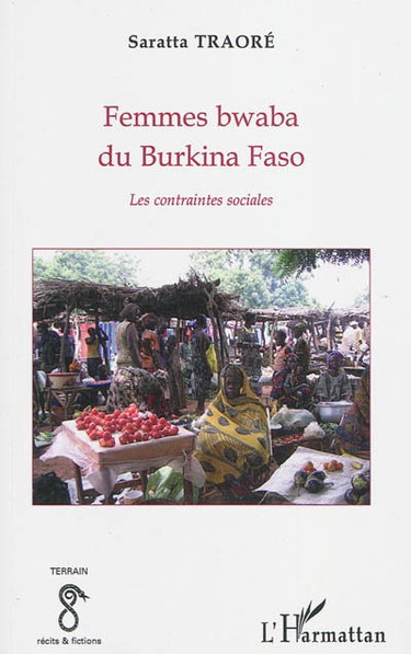 Couverture de Femmes bwaba du Burkina Faso : les contraintes sociales