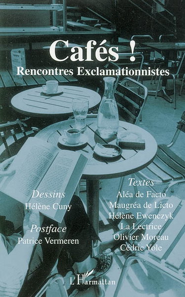 Couverture de Cafés ! : rencontres exclamationnistes
