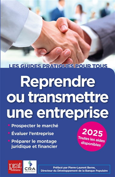 Couverture de Reprendre ou transmettre une entreprise : 2025 : toutes les aides disponibles