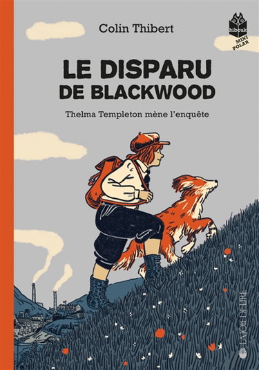 Couverture de Thelma Templeton mène l'enquête. Le disparu de Blackwood