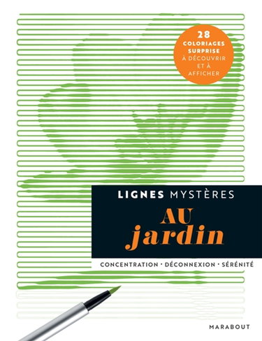Couverture de Au jardin : lignes mystères : concentration, déconnexion, sérénité
