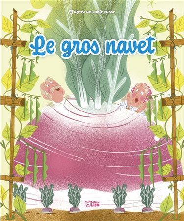 Couverture de Le gros navet : d'après un conte russe