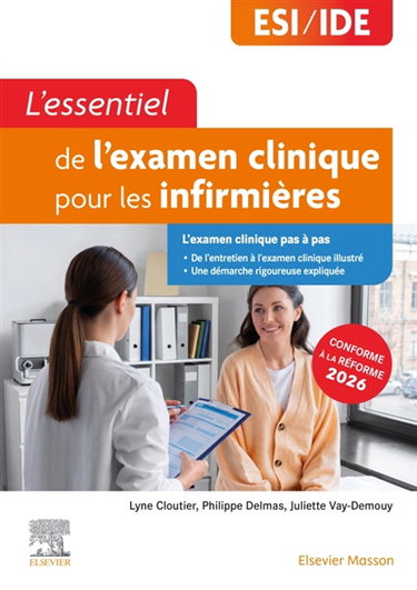 Couverture de L'essentiel de l'examen clinique pour les infirmières : ESI, IDE : conforme à la réforme 2026