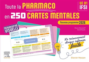Couverture de Toute la pharmaco en 250 cartes mentales : IFSI, UE B1 : le raisonnement clinique infirmier facile, nouveau programme 2026