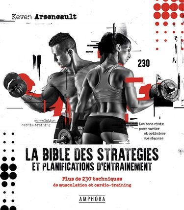Couverture de La bible des stratégies et planifications d'entraînement : plus de 230 techniques de musculation et cardio-training