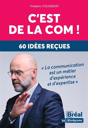 Couverture de C'est de la com ! : 60 idées reçues