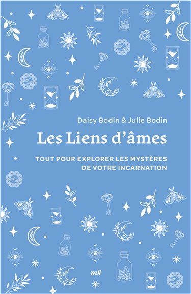 Couverture de Les liens d'âmes : tout pour explorer les mystères de votre incarnation